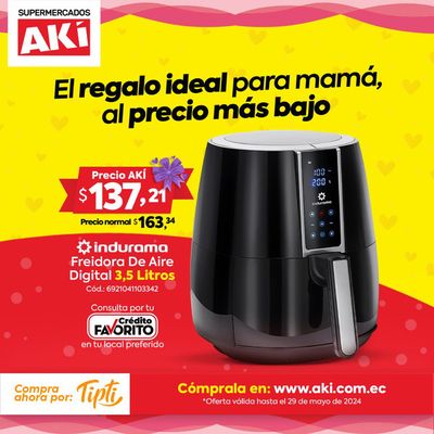 Catálogo Akí en San Antonio (Quito) | El regalo ideal para mamá al precio más bajo  | 8/5/2024 - 29/5/2024