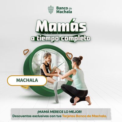 Ofertas de Bancos en Puerto Bolivar | Mamás a tiempo Completo  de Banco de Machala | 8/5/2024 - 31/5/2024