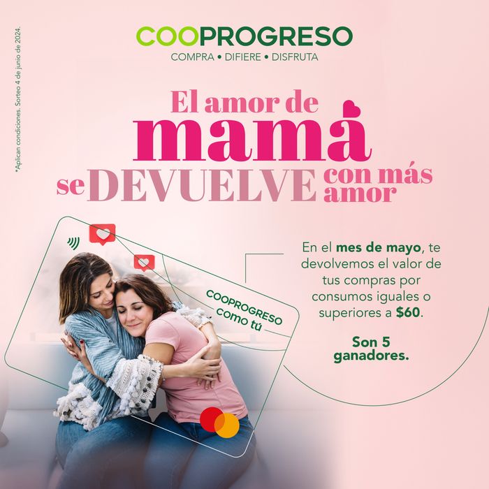 Catálogo Cooprogreso en Quito | El amor de mamá se devuelve con más amor  | 10/5/2024 - 30/5/2024