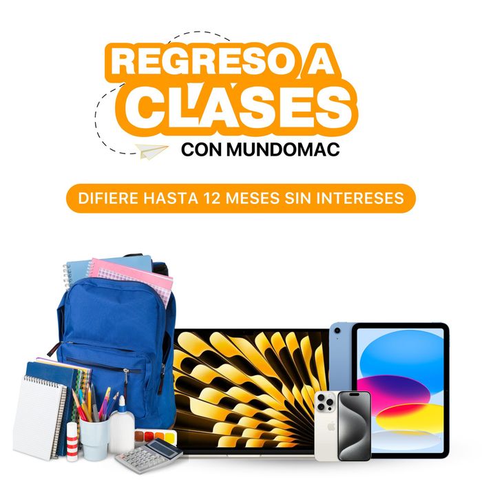Catálogo Mundomac | Regreso a clases  | 24/7/2024 - 18/8/2024