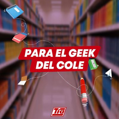 Catálogo Tia en Machala | Para el Geek del Cole  | 29/8/2024 - 30/9/2024