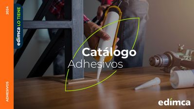 Catálogo Edimca en Antonio Ante | Catálogo Adhesivos | 19/3/2024 - 31/12/2024