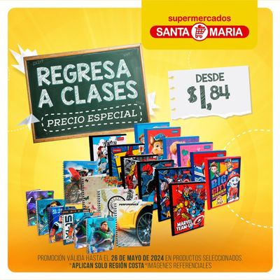 Ofertas de Supermercados en Latacunga | Regresa a Clases  de Santa Maria | 15/4/2024 - 26/5/2024