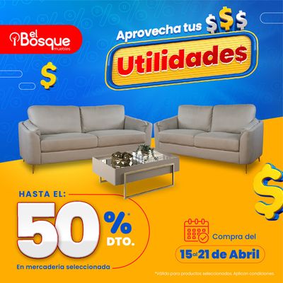 Ofertas de Hogar y Muebles en Quito | Aprovecha tus Utilidades  de Muebles el Bosque | 17/4/2024 - 21/4/2024