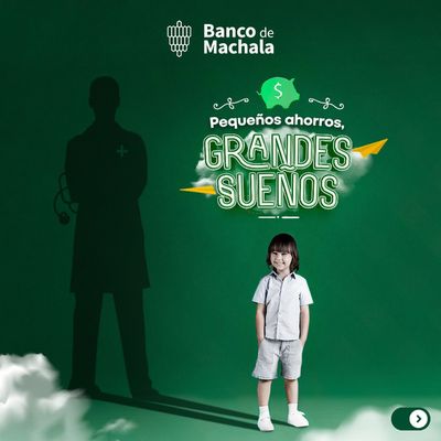 Ofertas de Bancos | Grandes Suenos de Banco de Machala | 17/4/2024 - 30/4/2024